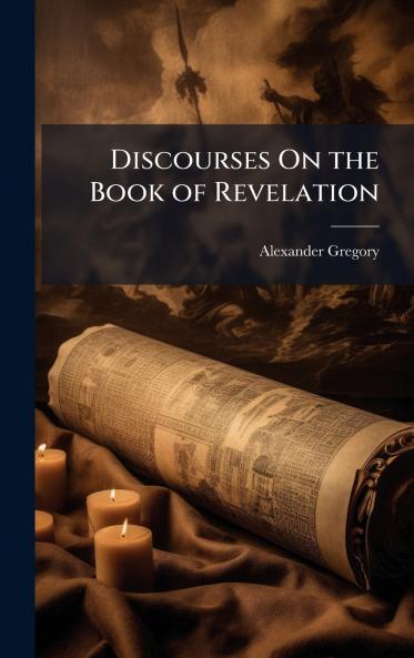 Discourses On the Book of Revelation