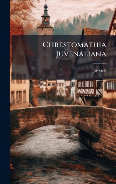 Chrestomathia Juvenaliana