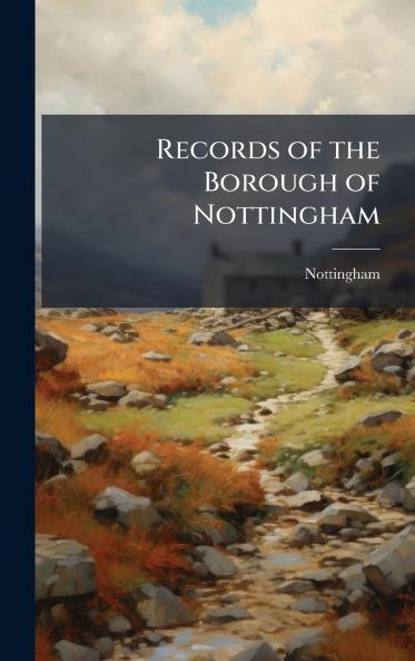 Records of the Borough of Nottingham