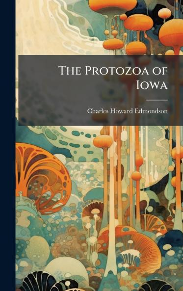 The Protozoa of Iowa