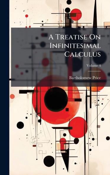A Treatise On Infinitesimal Calculus