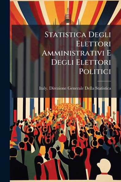 Statistica Degli Elettori Amministrativi E Degli Elettori Politici