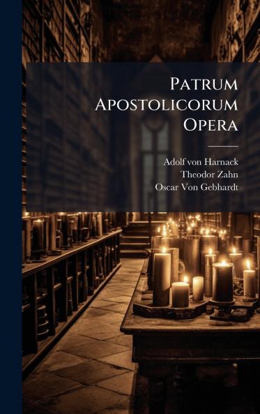 Patrum Apostolicorum Opera