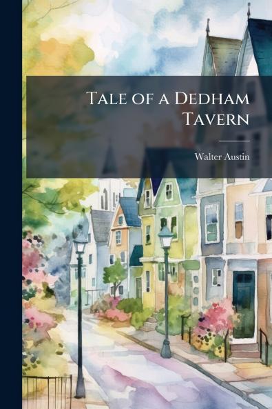 Tale of a Dedham Tavern