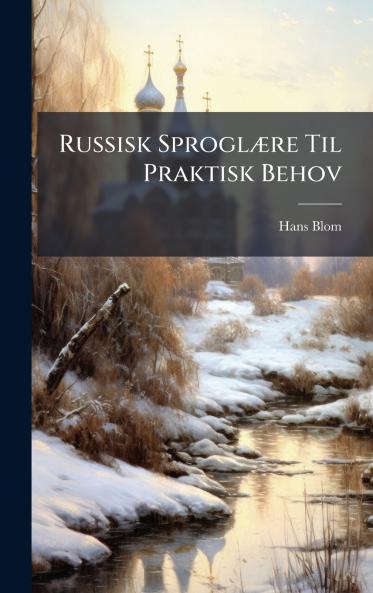 Russisk SproglÃ¦re Til Praktisk Behov