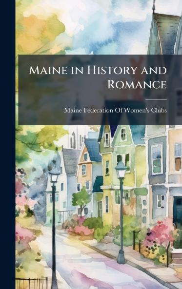 Maine in History and Romance