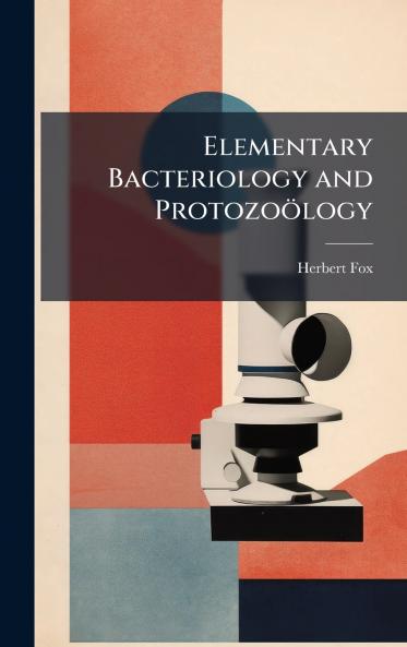 Elementary Bacteriology and ProtozoÃ¶logy