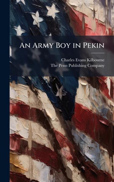 An Army Boy in Pekin
