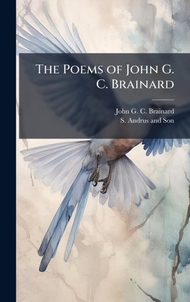 The Poems of John G. C. Brainard