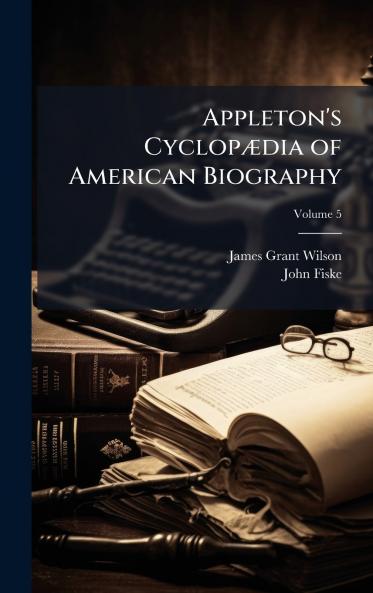 Appleton's CyclopÃ¦dia of American Biography