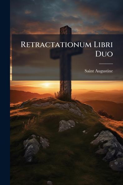 Retractationum Libri Duo