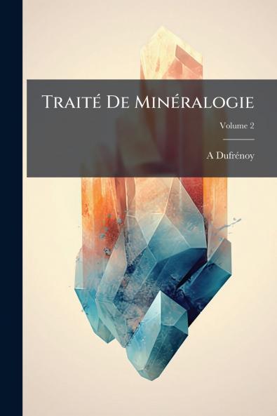 TraitÃ© De MinÃ©ralogie