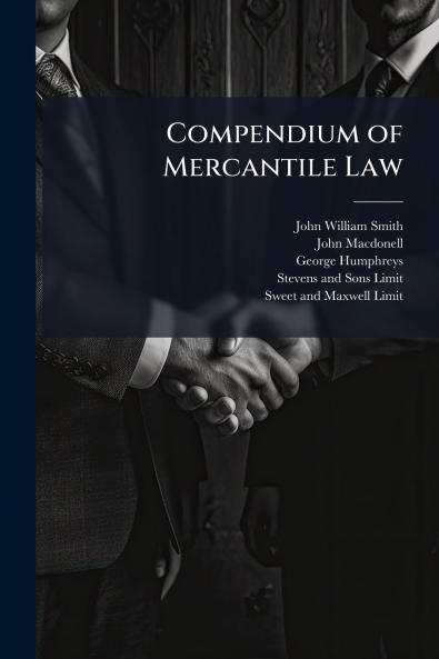 Compendium of Mercantile Law