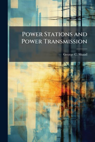 Power Stations and Power Transmission