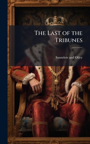 The Last of the Tribunes