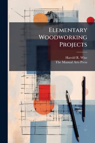 Elementary Woodworking Projects