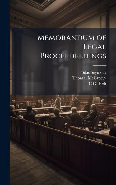 Memorandum of Legal Proceedeedings
