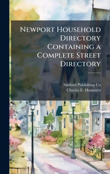 Newport Household Directory Containing a Complete Street Directory