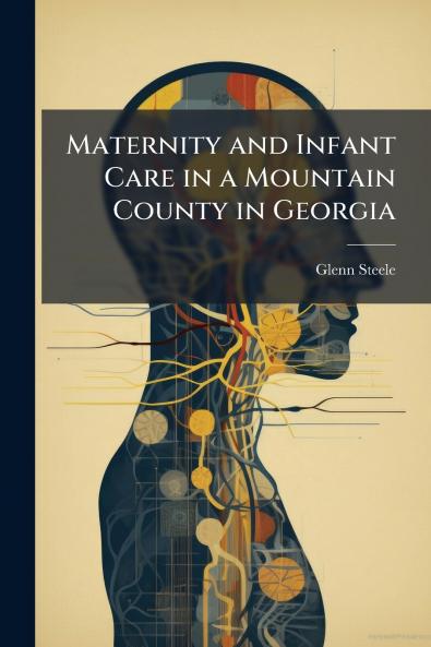 Maternity and Infant Care in a Mountain County in Georgia