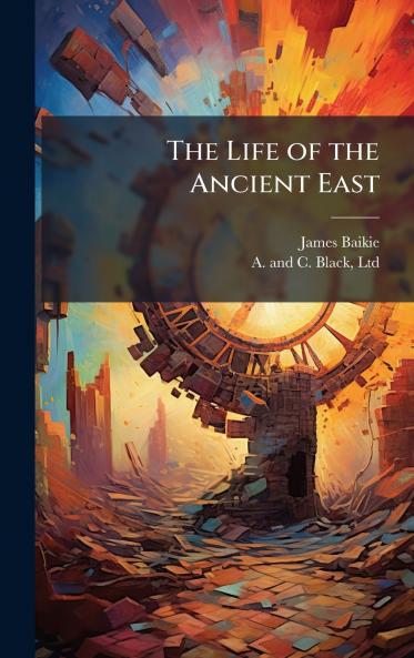The Life of the Ancient East
