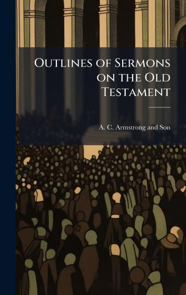 Outlines of Sermons on the Old Testament