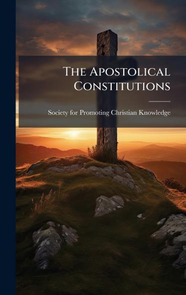 The Apostolical Constitutions