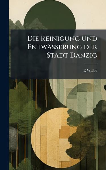 Die Reinigung und EntwÃ¤sserung der Stadt Danzig