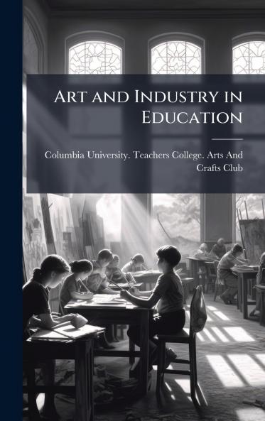 Art and Industry in Education