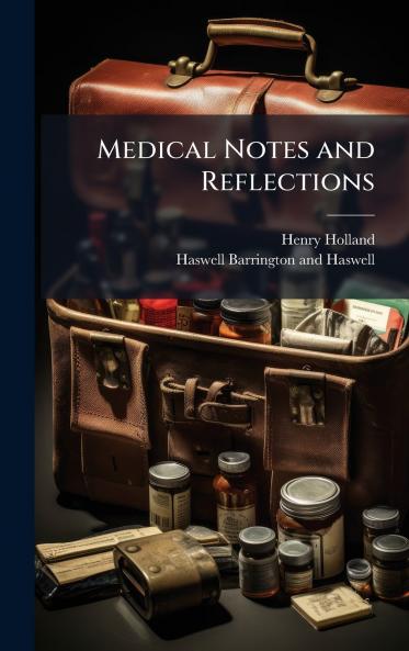 Medical Notes and Reflections