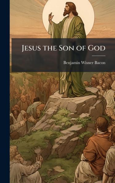Jesus the Son of God