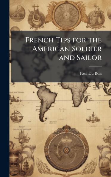 French Tips for the American Soldier and Sailor