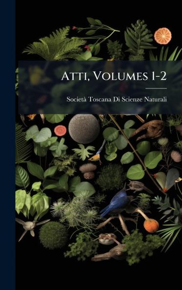 Atti Volumes 1-2