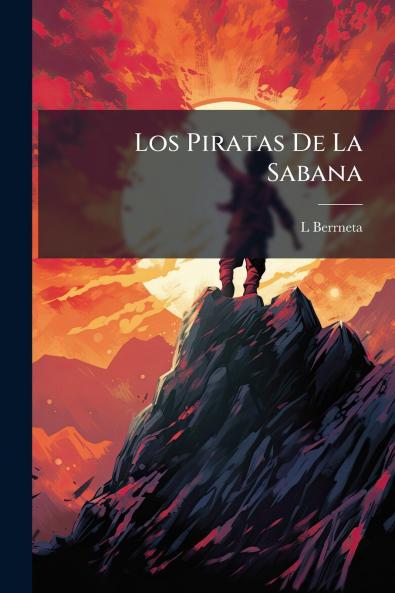 Los Piratas De La Sabana