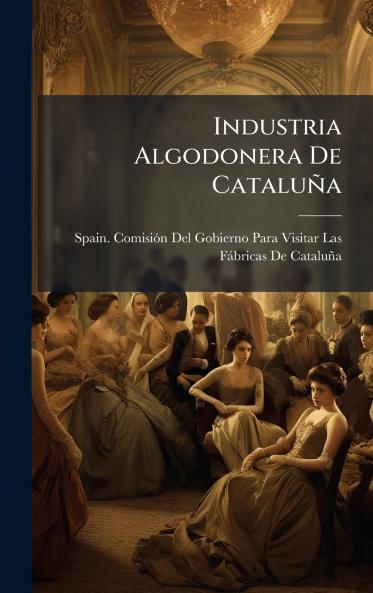 Industria Algodonera De CataluÃ±a