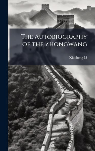The Autobiography of the Zhongwang