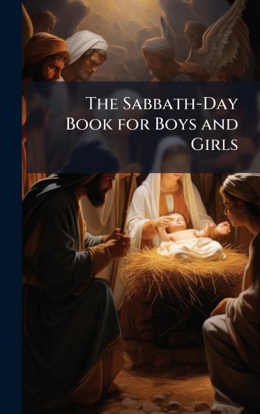The Sabbath-Day Book for Boys and Girls