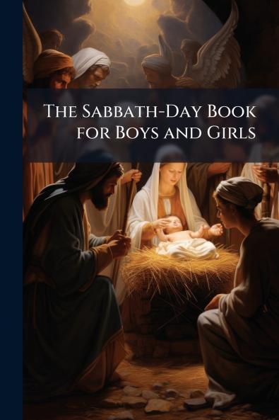 The Sabbath-Day Book for Boys and Girls