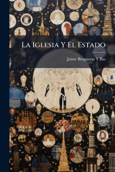 La Iglesia Y El Estado