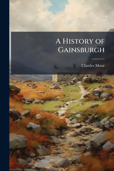 A History of Gainsburgh