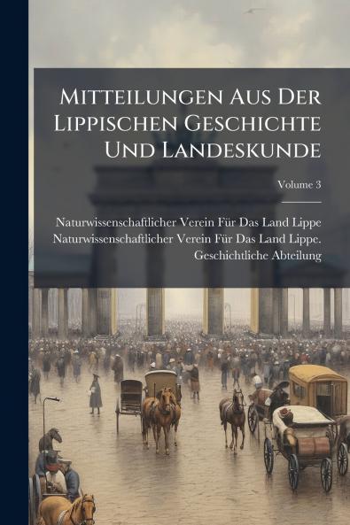 Mitteilungen Aus Der Lippischen Geschichte Und Landeskunde