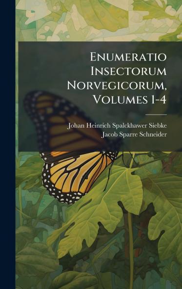 Enumeratio Insectorum Norvegicorum Volumes 1-4