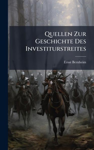 Quellen Zur Geschichte Des Investiturstreites