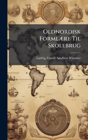 Oldnordisk FormlÃ¦re Til Skolebrug
