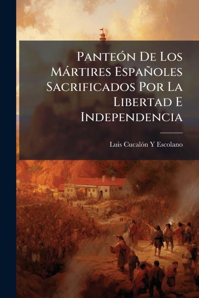 PanteÃ³n De Los MÃ¡rtires EspaÃ±oles Sacrificados Por La Libertad E Independencia