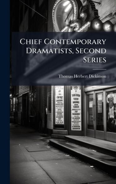 Chief Contemporary Dramatists Second Series
