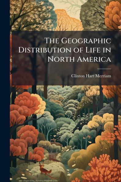 The Geographic Distribution of Life in North America