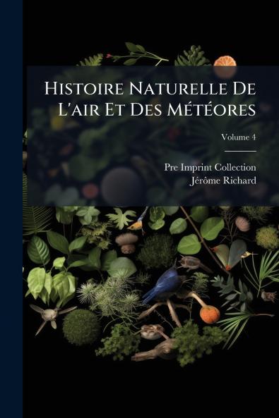 Histoire Naturelle De L'air Et Des MÃ©tÃ©ores