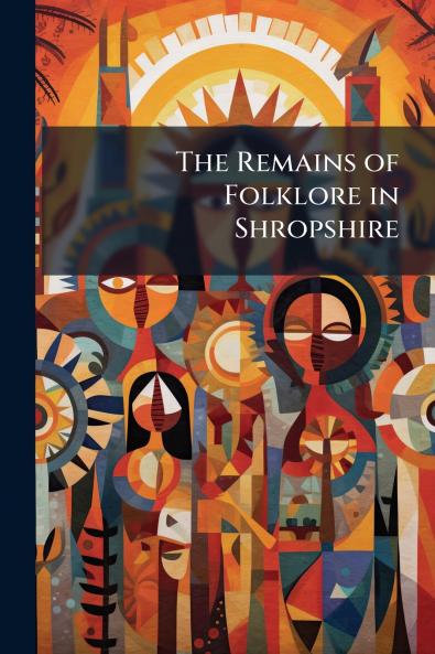 The Remains of Folklore in Shropshire