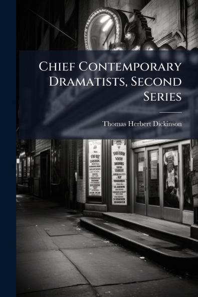 Chief Contemporary Dramatists Second Series