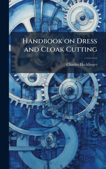 Handbook on Dress and Cloak Cutting